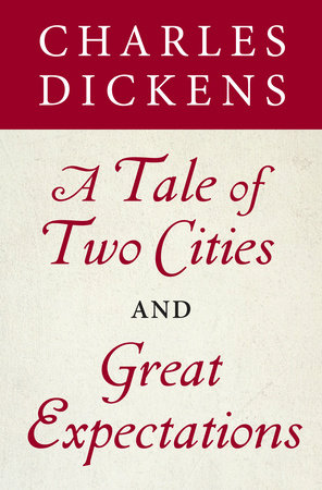 A Tale of Two Cities and Great Expectations (Bantam Classics Editions) by Charles Dickens