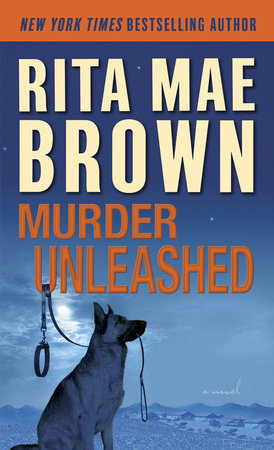 Murder Unleashed by Rita Mae Brown