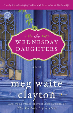 The Wednesday Daughters by Meg Waite Clayton