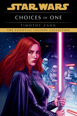 Choices of One: Star Wars Legends by Timothy Zahn