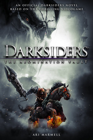 Darksiders: The Abomination Vault by Ari Marmell