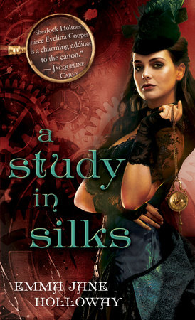 A Study in Silks by Emma Jane Holloway