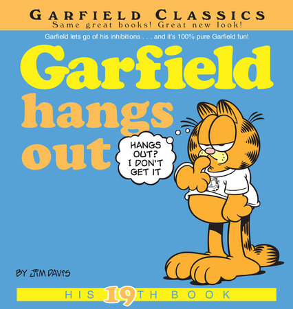 Garfield Hangs Out by Jim Davis