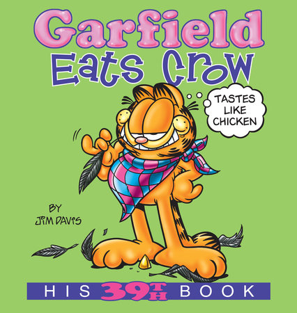 Garfield Eats Crow by Jim Davis