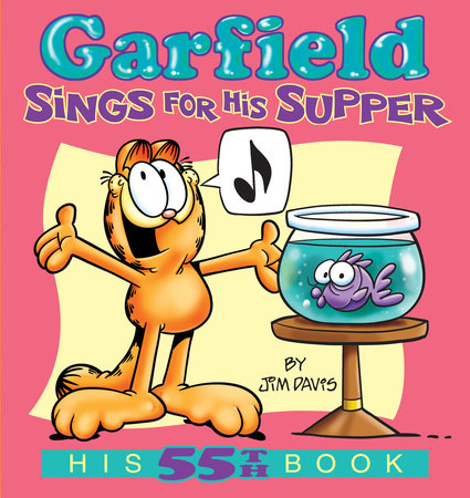 Garfield Sings for His Supper by Jim Davis