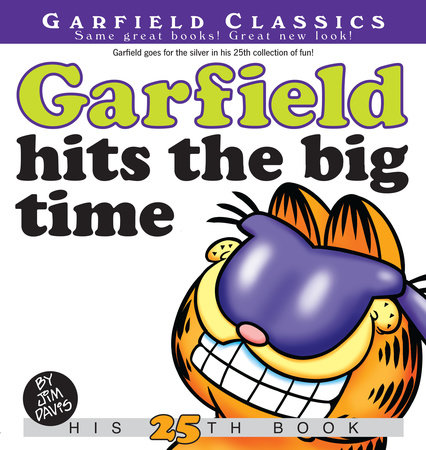 Garfield Hits the Big Time by Jim Davis