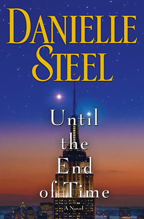 Until the End of Time by Danielle Steel