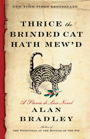 Thrice the Brinded Cat Hath Mew'd by Alan Bradley