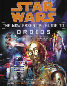 Star Wars: The New Essential Guide to Droids