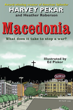Macedonia by Harvey Pekar and Heather Roberson