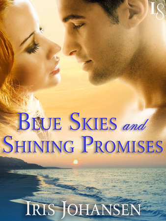 Blue Skies and Shining Promises by Iris Johansen