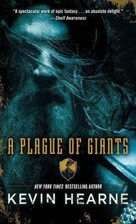 A Plague of Giants by Kevin Hearne