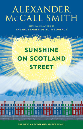 Sunshine on Scotland Street by Alexander McCall Smith