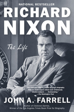 Richard Nixon by John A. Farrell