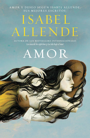 Amor / Love by Isabel Allende
