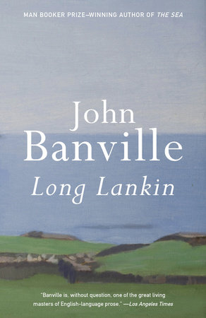 Long Lankin by John Banville