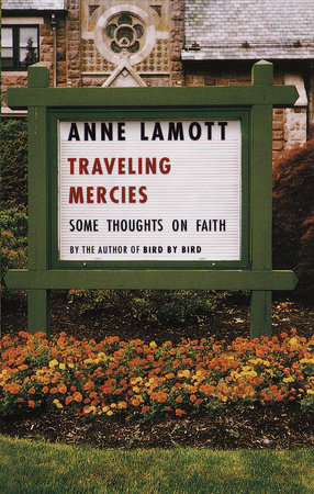 Traveling Mercies by Anne Lamott
