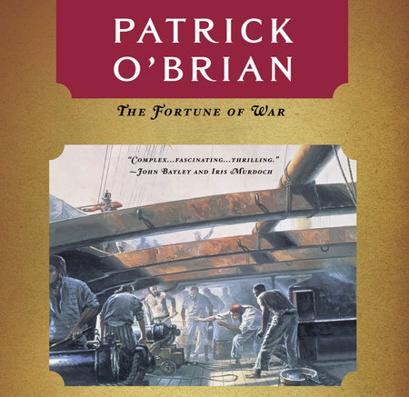 The Fortune of War by Patrick O'Brian