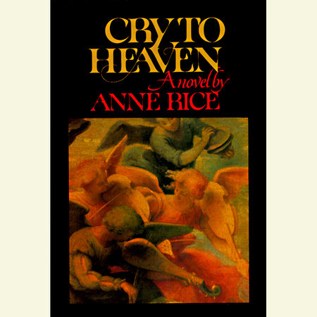 Cry to Heaven by Anne Rice