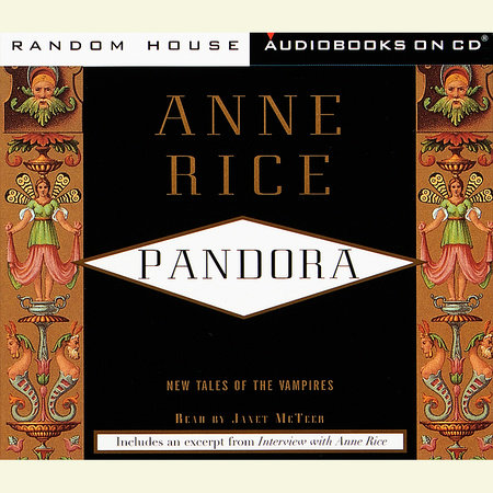 Pandora by Anne Rice