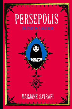 Persepolis by Marjane Satrapi