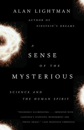 A Sense of the Mysterious by Alan Lightman