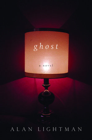 Ghost by Alan Lightman