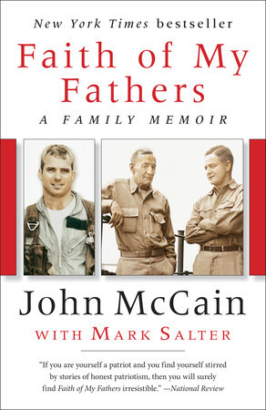 Faith of My Fathers by John McCain and Mark Salter