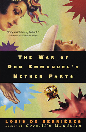 The War of Don Emmanuel's Nether Parts by Louis de Bernieres