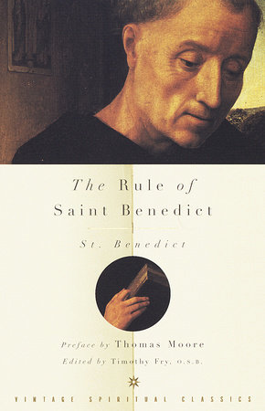 The Rule of Saint Benedict by St. Benedict