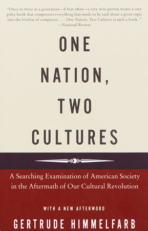 One Nation, Two Cultures by Gertrude Himmelfarb