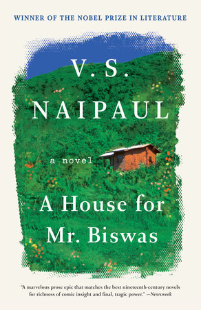 A House for Mr. Biswas by V. S. Naipaul
