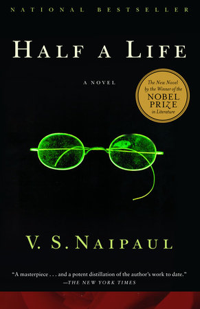 Half a Life by V. S. Naipaul