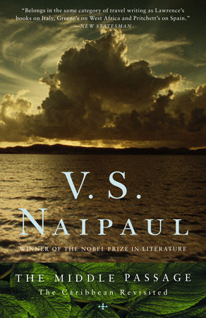 The Middle Passage by V. S. Naipaul
