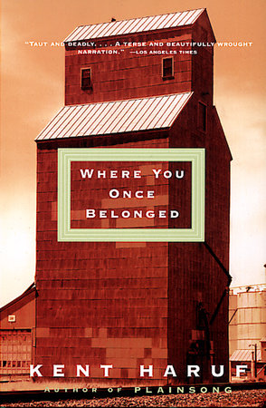 Where You Once Belonged by Kent Haruf