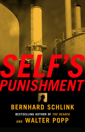 Self's Punishment by Bernhard Schlink & Walter Popp