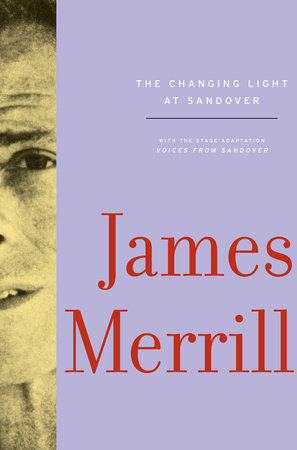 The Changing Light at Sandover by James Merrill