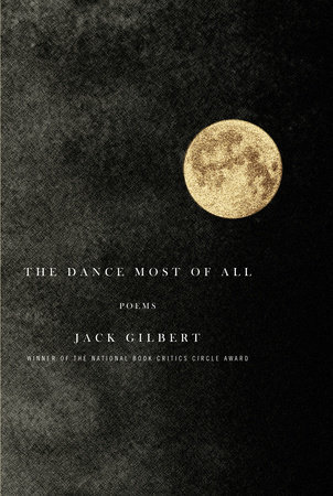 The Dance Most of All by Jack Gilbert
