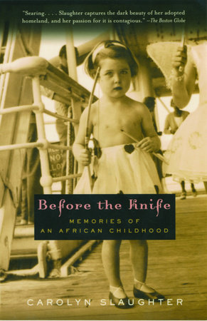 Before the Knife by Carolyn Slaughter