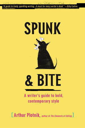 Spunk & Bite by Arthur Plotnik