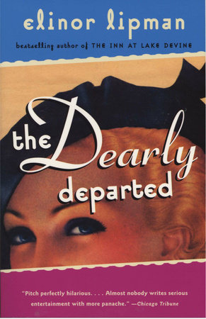 The Dearly Departed by Elinor Lipman