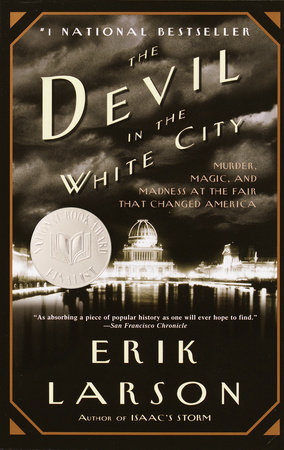 The Devil in the White City by Erik Larson