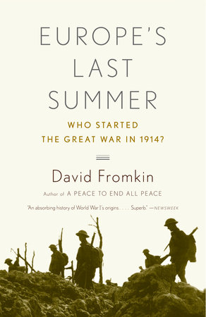 Europe's Last Summer by David Fromkin