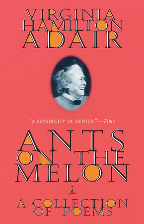 Ants on the Melon by Virginia Adair