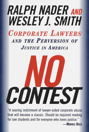 No Contest by Ralph Nader and Wesley J. Smith