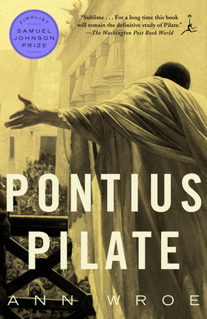Pontius Pilate by Ann Wroe