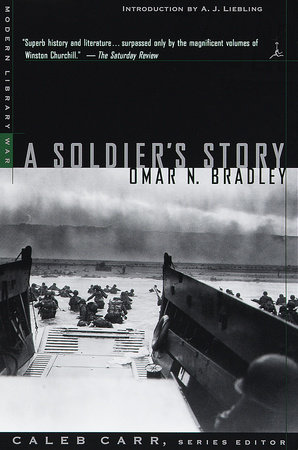 A Soldier's Story by Omar N. Bradley