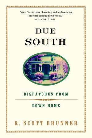 Due South by R. Scott Brunner
