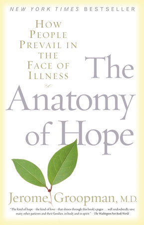 The Anatomy of Hope by Jerome Groopman