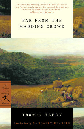 Far from the Madding Crowd by Thomas Hardy